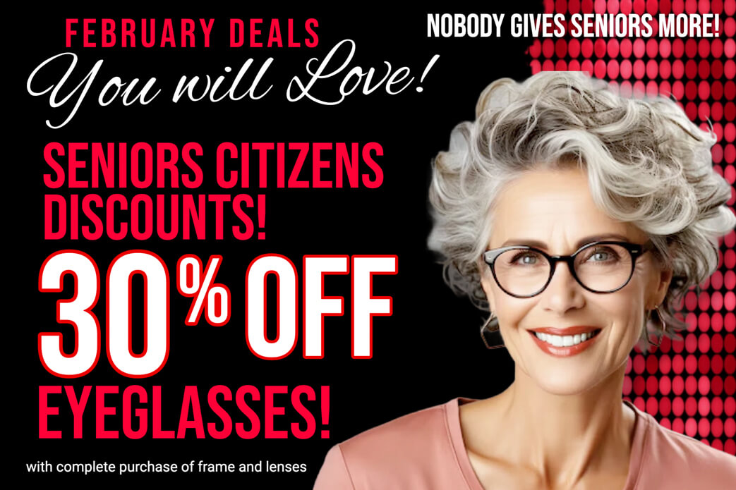 30% OFF Eyeglasses for Seniors